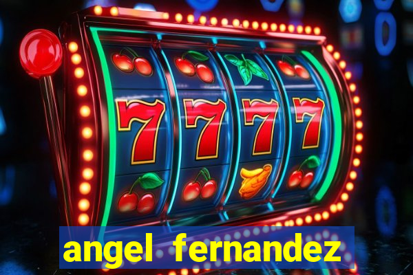 angel fernandez only fans